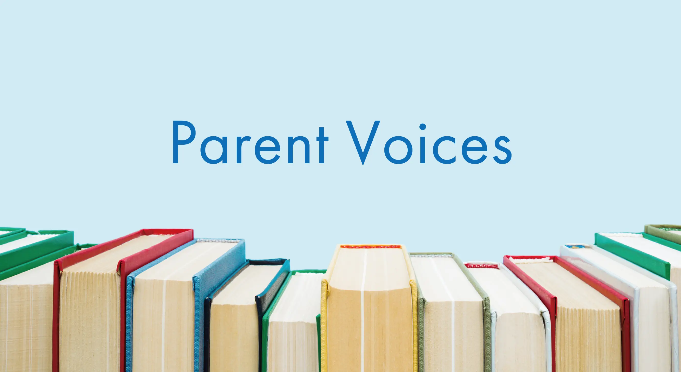 Parent Voices Vol.1