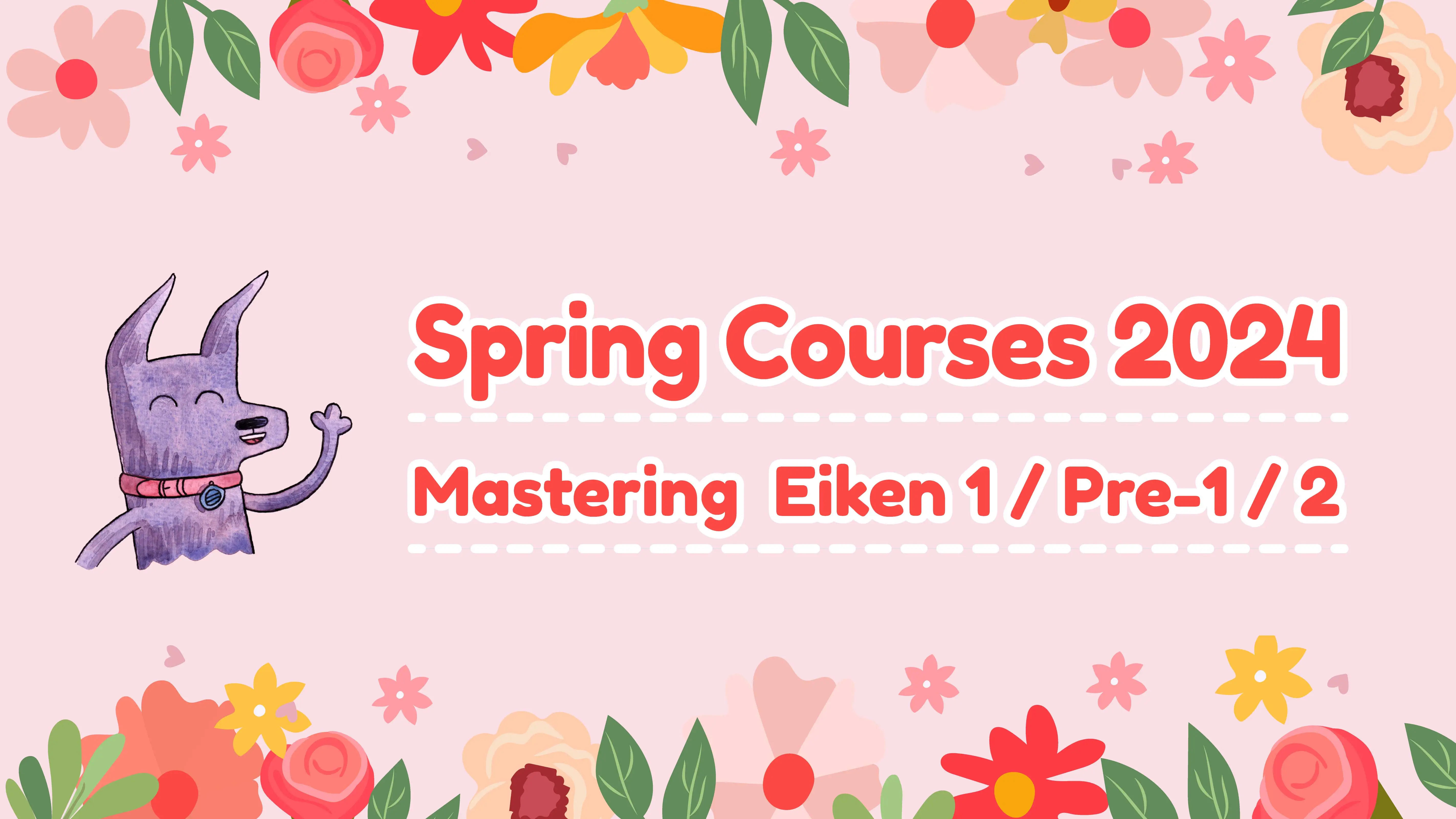 Spring Courses 2024 - Mastering Eiken-