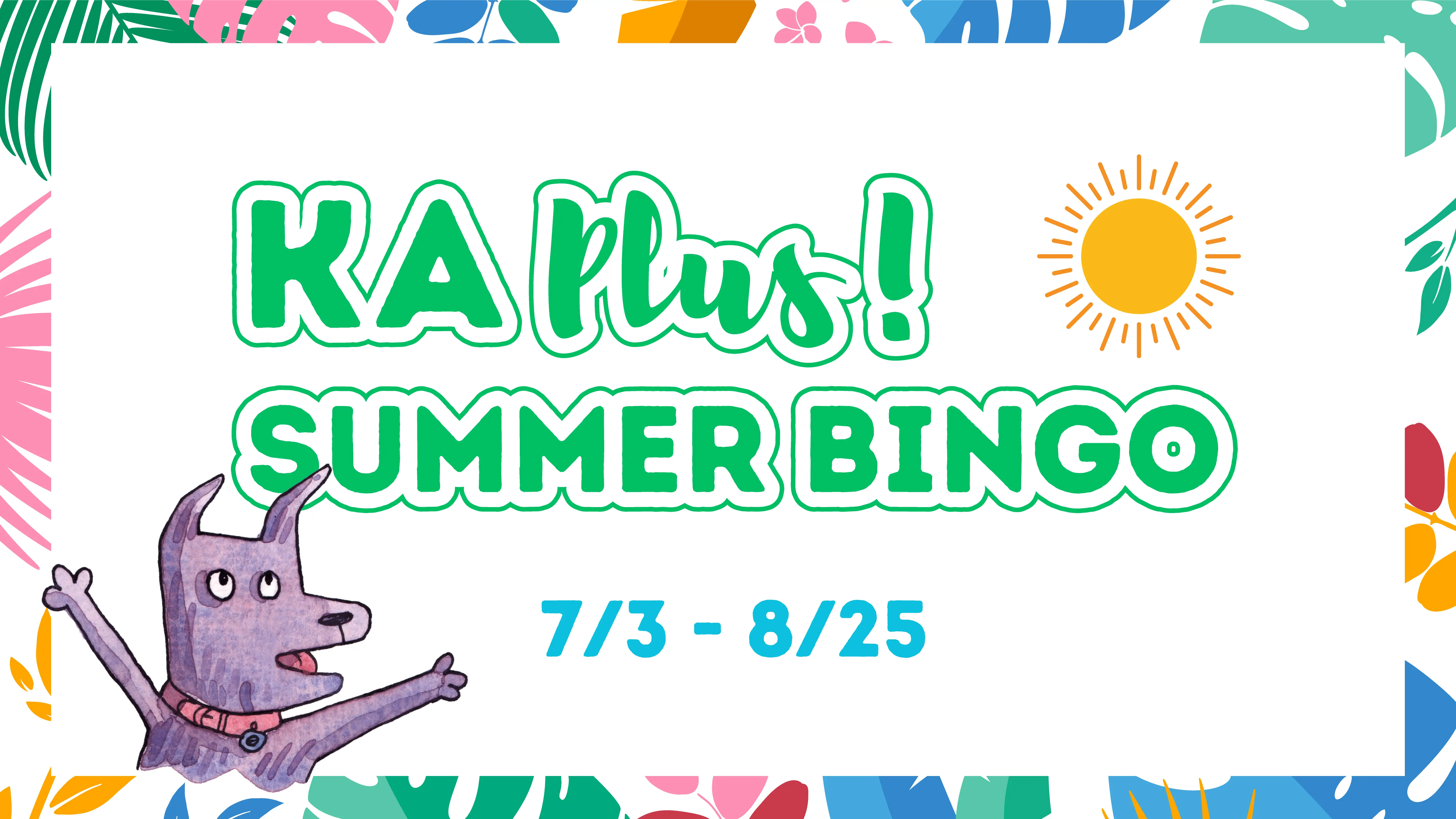 KA Plus! Summer Bingo 開催！