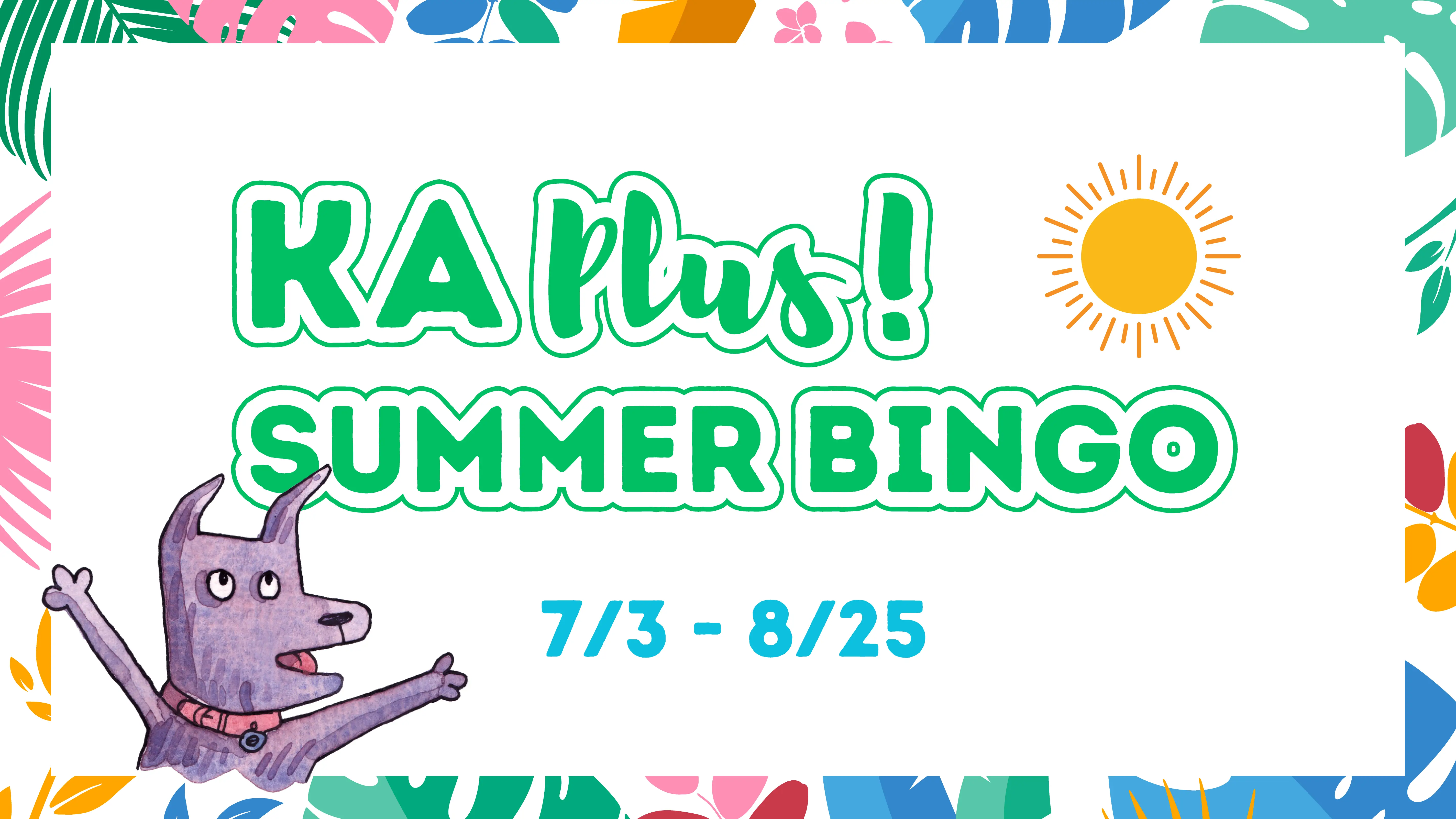 KA Plus! Summer Bingo 開催!