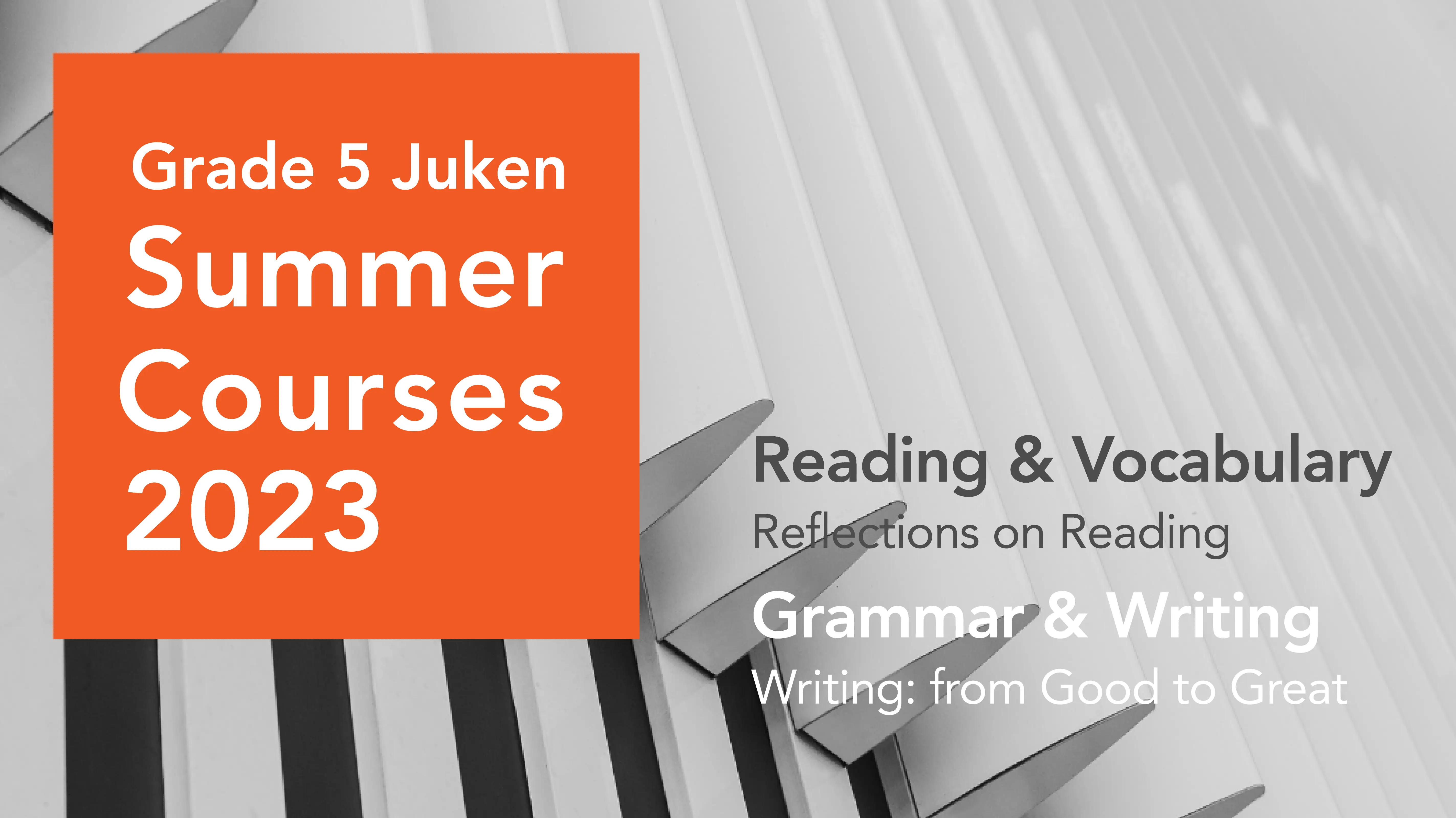Grade 5 Juken: Summer Courses 2023